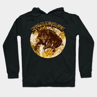 Coming To Tear You Apart Hoodie